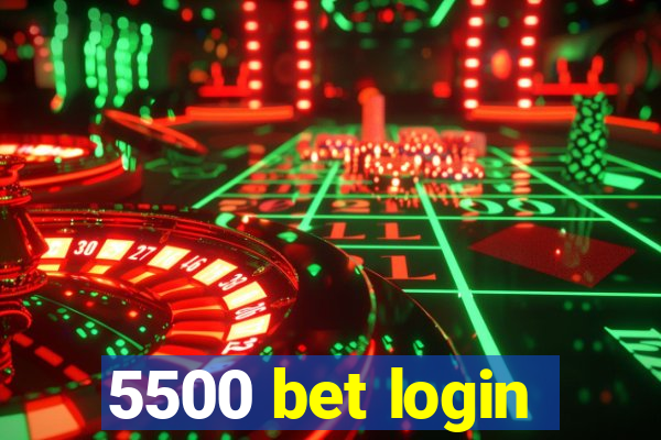 5500 bet login